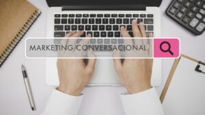 Marketing conversacional