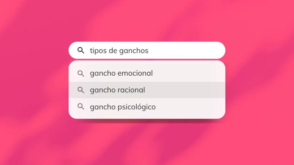 Qué son los ganchos en marketing, cuáles existen y cómo usar los ganchos emocionales, racionales y psicológicos para conectar con tu audiencia.