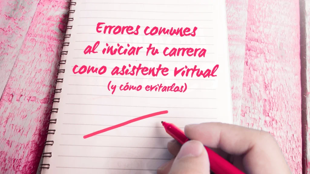 errores comunes al empezar como asistente virtual